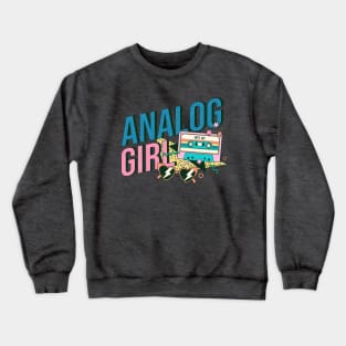 Analog Girl Crewneck Sweatshirt